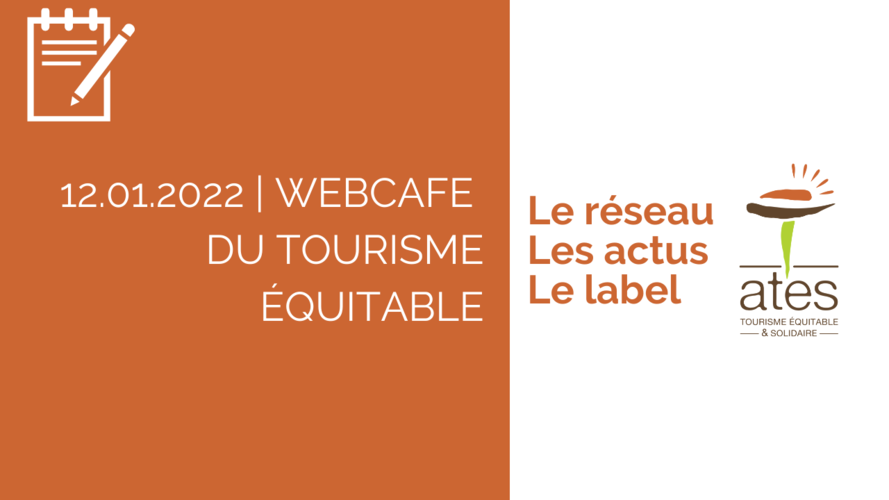Le Webcafé du tourisme équitable: 12/01/2022 | 9h30-11h